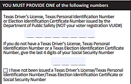 Must provide Texas driver's license, perosnal identification or Election Certificate number. If you do not have any of these, provide last four digits of social security number. 