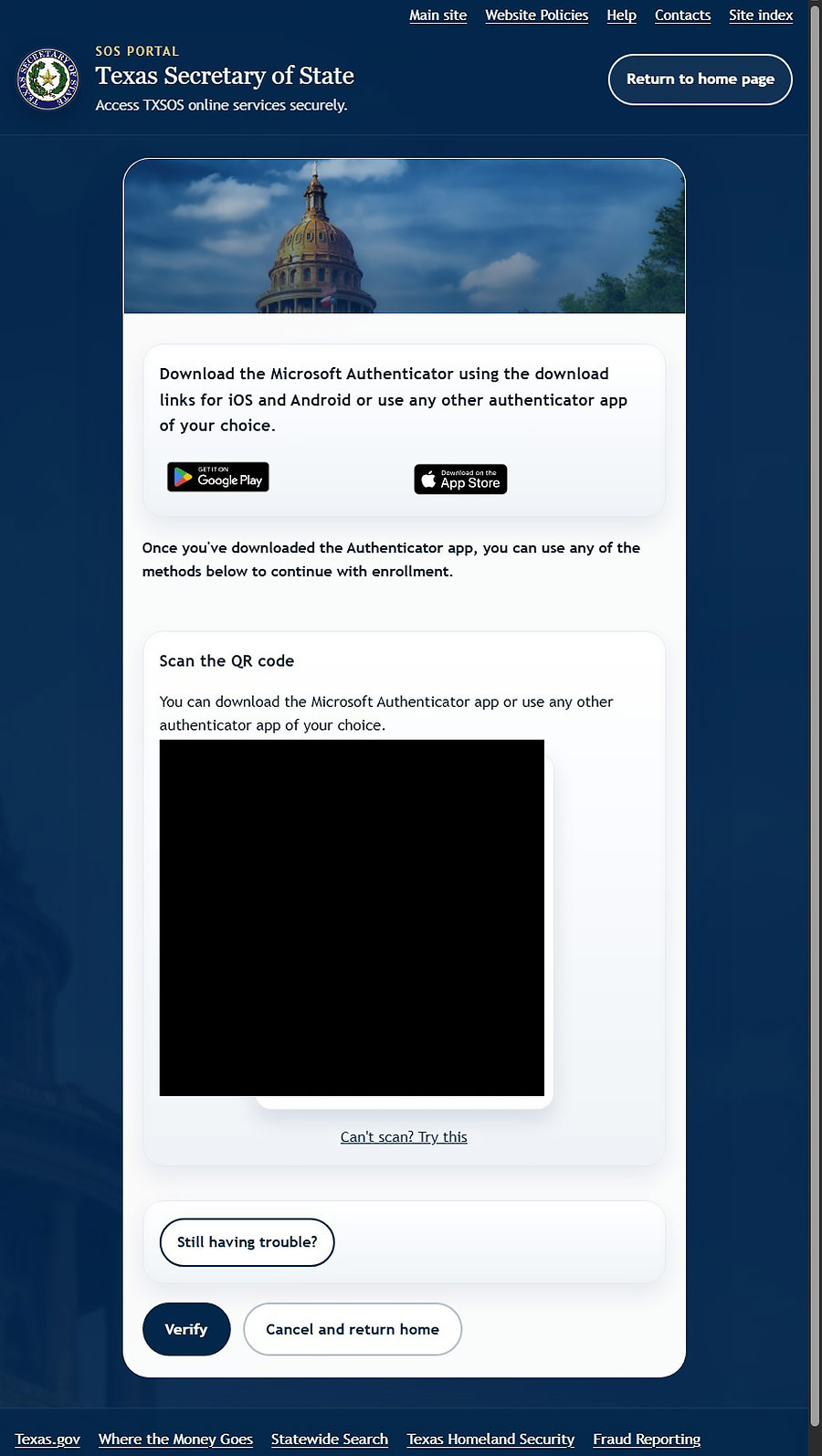 This screens displays the language, Download the Microsoft Authenticator using the download links for iOS and Android or use any other authenticator app of your choice. Further down the screen, the language displayed is Scan the QR code. You can download the Microsoft Authenticator app or use any other authenticator app of your choice. Displayed underneath this language is the QR code. Displayed underneath the QR code are the Still having trouble, Verify, and Cancel and return home buttons.